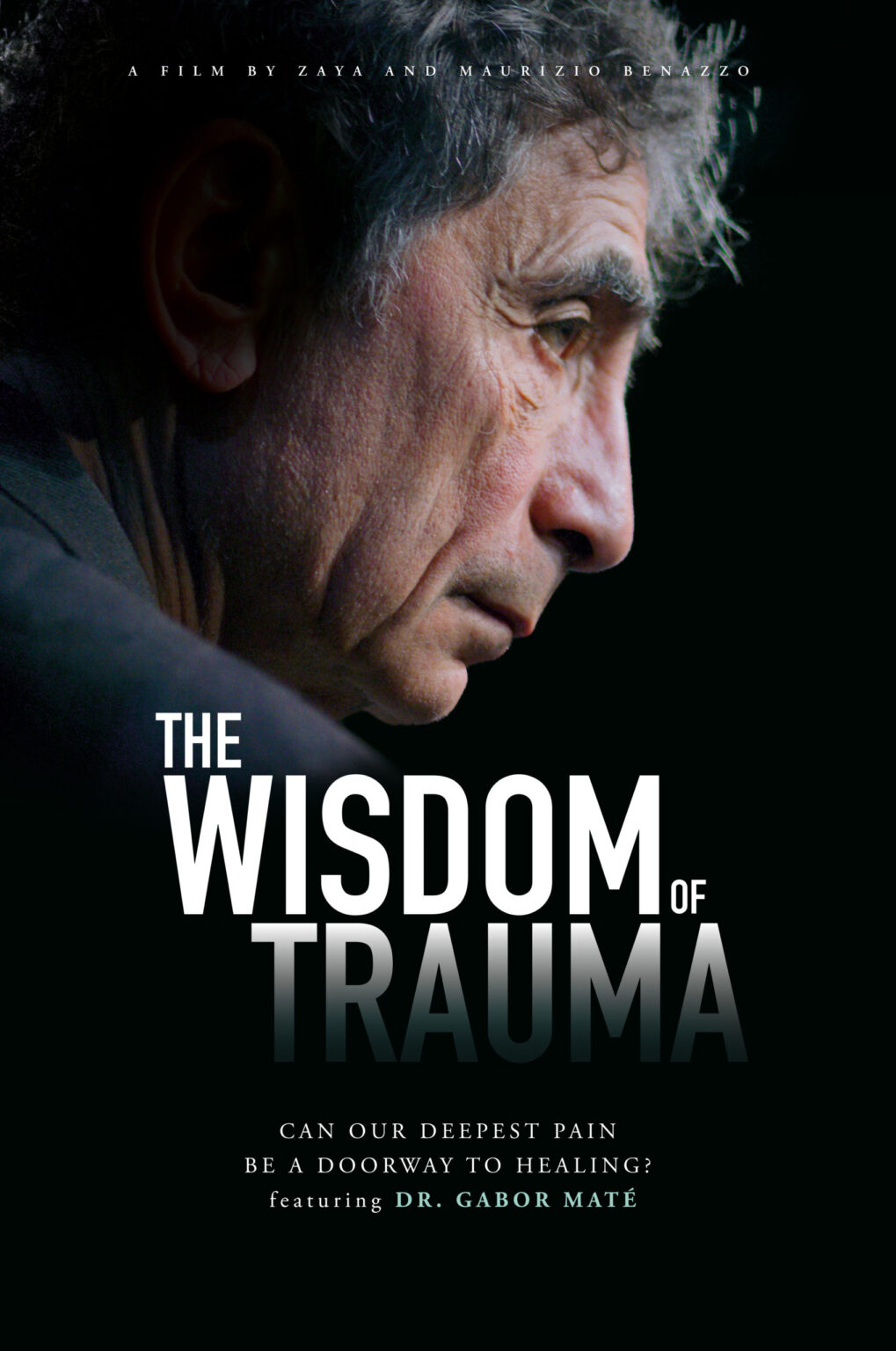 Gabor Maté The Wisdom of Trauma